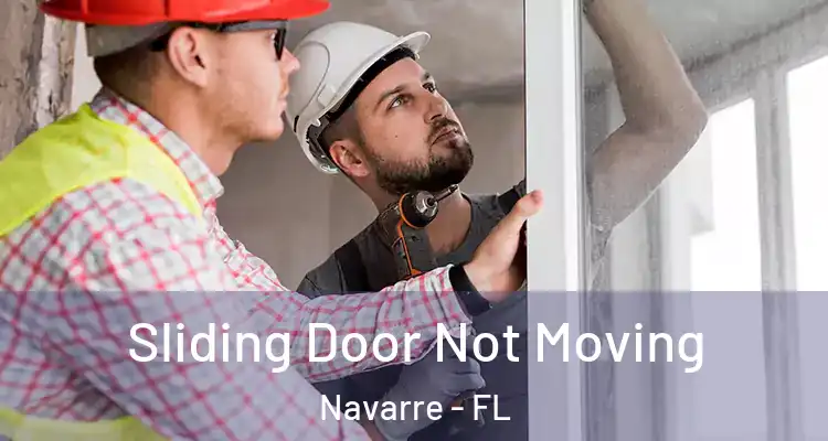  Sliding Door Not Moving Navarre - FL